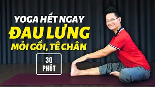 Yoga Hết Ngay Đau Lưng, Mỏi Gối, Tê Chân (30 Phút, Mọi Trình Độ) | Kim Ba Yoga