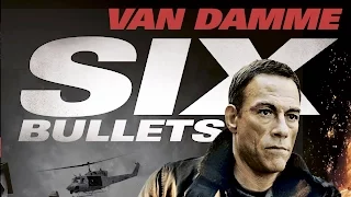 Six Bullets (2012) Jean Claude Van Damme killcount