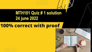 MTH101 Quiz 1 Spring 2022 with reference attempt By Helping Hands|version |