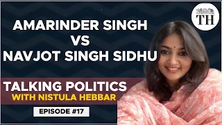 Amarinder Singh vs Sidhu: what is happening in Punjab? | Talking Politics with Nistula Hebbar