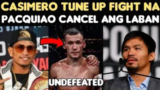 CASIMERO TUNE UP FIGHT? Sa SUPERBANTAMWEIGHT DIVISION | Pacquiao vs DK Yoo CANCEL?