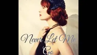 Florence + The Machine - Never Let Me Go Instrumental