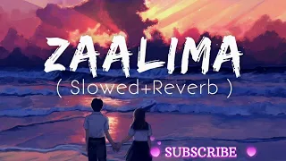 Zaalima ## ( Slowed x Reverb) Hindi song