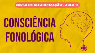 Aula 13 - Consciência fonológica