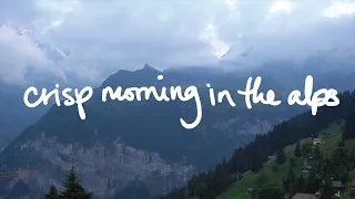 crisp morning in the alps🏔calm ambient music to settle your day🎶beautiful switzerland ambient video