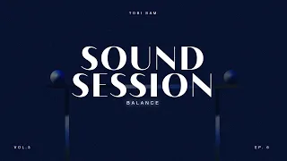 Sound Session 6 - Balance