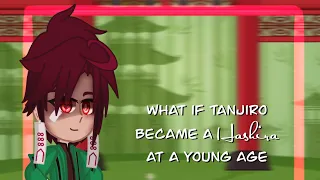 || what if tanjiro became a Hashira at a young age… || demon slayer || kny || my au || sanegiyuu ||