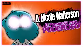 Nicole  Watterson ¿Qué tan fuerte es ? Niveles de Poder explicado El increíble mundo de Gumball