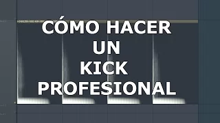 CÓMO HACER QUE UN KICK SUENE MÁS PROFESIONAL - Tutorial - Trucos Pro