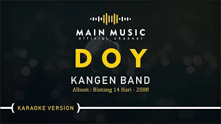 KANGEN BAND - DOY (Karaoke Version)