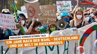 Ein Jahr nach der Wahl Deutschland und die Welt im Krisenmodus I Der radioeins-Kommentatoren-Talk