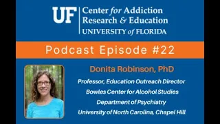 UF CARE Podcast Episode 22: Dr. Donita Robinson, University of North Carolina, Chapel Hill