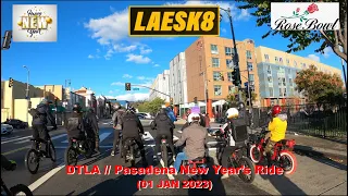 LAESK8 - DTLA // Pasadena New Year's Ride (01 JAN 2023)