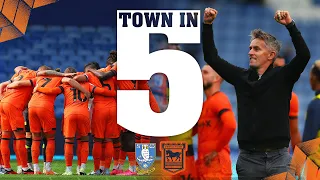 TOWN IN FIVE | SHEFF WED (A)
