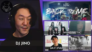 DJ REACTION to KPOP - ILLIT (아일릿) ‘MAGNETIC’ + 박재범 (JAY PARK) - 'LIKE I DO' + THE ROSE 'BACK TO ME'