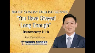 [2024/02/18Sunday English Service] You Have Stayed Long Enough, Rev. Kwon