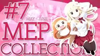 Mep Collection #7 May - June