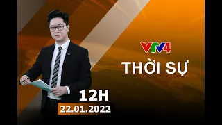 Bản tin thời sự tiếng Việt 12h - 22/01/2022| VTV4