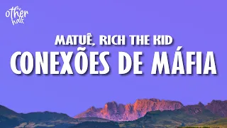 Matuê - Conexões de Máfia (Letra/Lyrics) ft. Rich the Kid