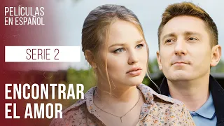 Encontrar el amor. Encontraré pareja para mi amor. Serie 2 | Película románticas | Serie en español