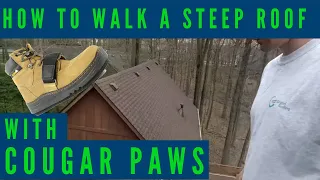 How to walk a steep pitch roof - cougar paw roofing boots