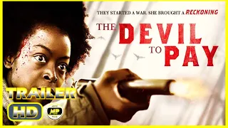 THE DEVIL TO PAY (2022) # Trailer - Thriller Movie (Danielle Deadwyler, Catherine Dyer, Adam Boyer)