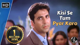 Kisi Se Tum Pyar Karo | किसी से तुम प्यार करो | Andaaz (2003) | Akshay Kumar | Kumar Sanu Hit Song