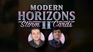 Modern Horizons II Storm Cards Review feat. Alex McKinley