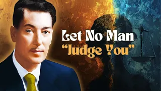 Let No Man Judge You - Neville Goddard's Teaching