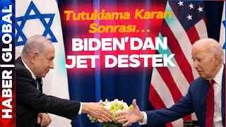 Netanyahu Tutuklanacak! Biden'dan Netanyahu'ya Jet Hızında Destek!