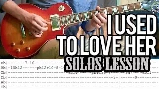 Guns N'Roses - I Used To Love Her SOLOS Lesson (With Tab)