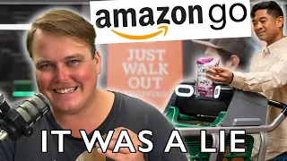 Amazon Go and "Just Walk Out" was a big fat lie