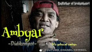 AMBYAR-Didi Kempot, cover edit with kine master terbaru. story wa