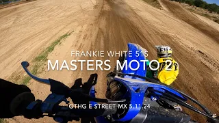 Frankie White 51s 30+ Masters OTHG E Street MX 5.11.24