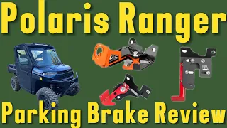 Polaris Ranger Aftermarket Parking Brake Comparison