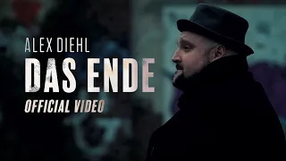 Alex Diehl - Das Ende | Offizielles Video