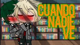 °•Cuando nadie ve•° (GCMV) mha / bnha 🧡bkdk💚 original // La Otaku Fujoshi Original