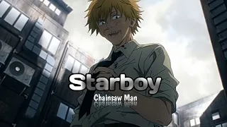 Chainsaw Man  - Starboy [ Edit ] 🤯😈 #anime #amv #chainsawman