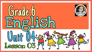Grade 6 English Language ( Unit 04 - lesson 3)
