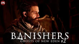 Banishers: Ghosts of New Eden - Прохождение #2 (стрим)