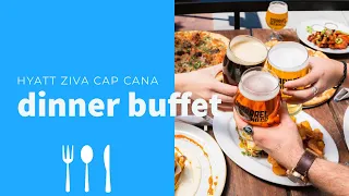 Hyatt ZIva Cap Cana Buffet (Dinner)