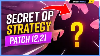 The SECRET OP Strategy TAKING OVER PATCH 12.21 - League of Legends