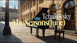 Tchaikovsky The Seasons June Barcarolle(1hour)_차이코프스키 사계 6월 뱃노래_Relaxing, Calm the mind