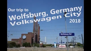 Visit to Wolfsburg, The Volkswagen city. Petrol heads on holiday.