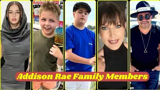 Addison Rae Family Members Real Name And Ages