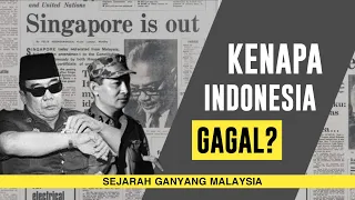 Kenapa Indonesia Gagal Mengganyang Malaysia? - Episode 2 Sejarah Ganyang Malaysia