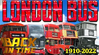 The London Bus: Back in Time (Evolution 1910-2022)