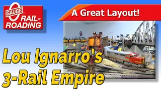 O Gauge Layout: Lou Ignarro's 3-Rail Empire