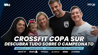 COPA SUR - DESCUBRA TUDO SOBRE O CAMPEONATO DE CROSSFIT - MARCELLE E CARLOS | DeckCast Podcast #043