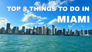 TOP 8 THINGS to Do in MIAMI, FLORIDA - Must-See Attractions and Activities